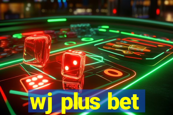 wj plus bet